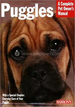 Puggles - Complete Pet Owner's Manual