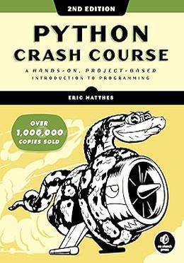 Python Crash Course: A Hands-On, Project-Based Introduction to Programming