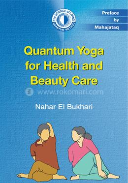 Quantum Yoga for Health and Beauty Care