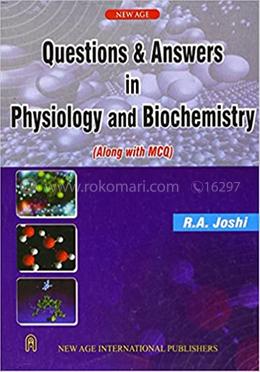 Questions and Answers In Physiology And Biochemistry