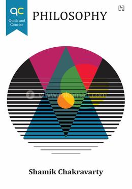 Quick and Concise: Philosophy