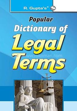 R. Gupta's Popular Dictionary of Legal Terms