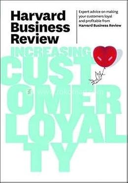 HBR Increasing Customer Loyalty