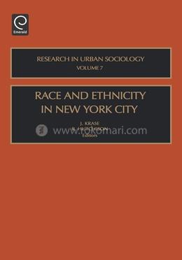Race and Ethnicity in New York City (Research in Urban Sociology)
