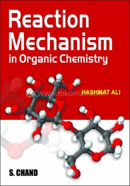 Reaction Mechanism In Organic Chemistry