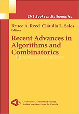 Recent Advances in Algorithms and Combinatorics