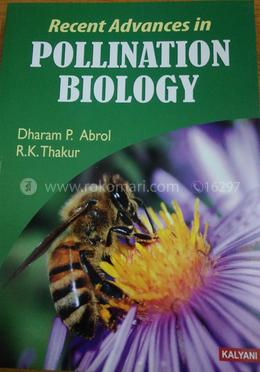 Recent Advances in Pollination Biology