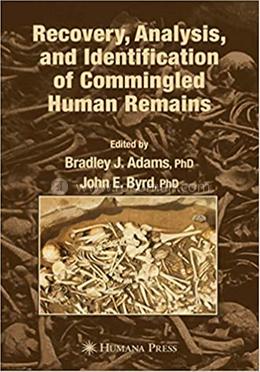 Recovery, Analysis, and Identification of Commingled Human Remains