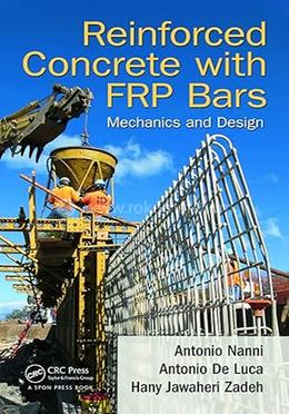 Reinforced Concrete with FRP Bars: Mechanics and Design