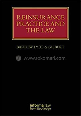 Reinsurance Practice and the Law