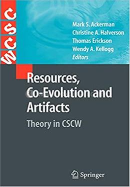 Resources, Co-Evolution and Artifacts - Computer Supported Cooperative Work