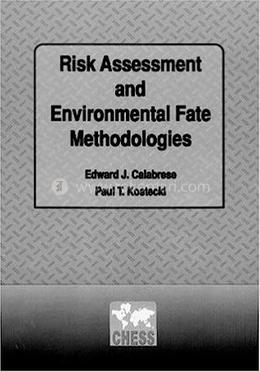 Risk Assessment and Environmental Fate Methodologies