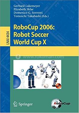 RoboCup 2006: Robot Soccer World Cup X