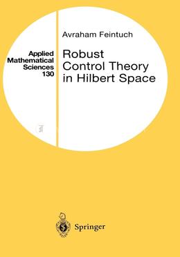 Robust Control Theory in Hilbert Space