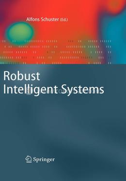 Robust Intelligent Systems