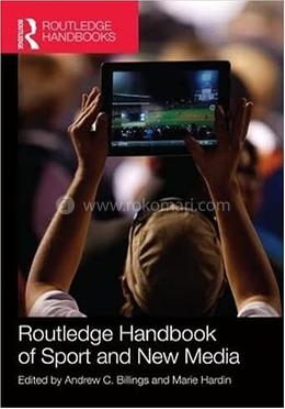 Routledge Handbook of Sport and New Media