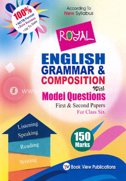Royal English Grammar And Composition With Model Questions - Class Six