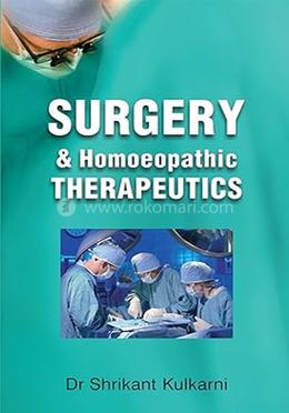 Surgery and Homoeopathic Therapeutics