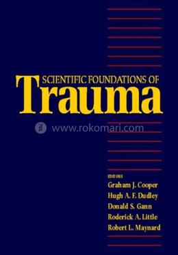 Scientific Foundations of Trauma