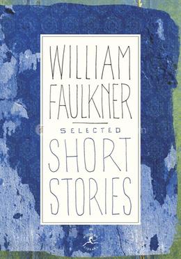 Selected Short Stories of William Faulkn