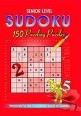 Senior Level Sudoku 150 Puzzling Puzzles