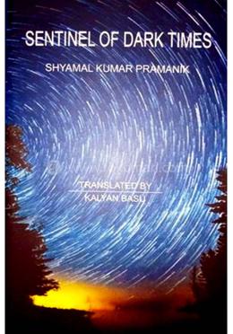 Sentinel of Dark Times