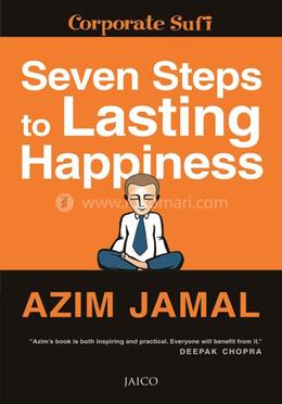 Seven Steps to Lasting Happiness