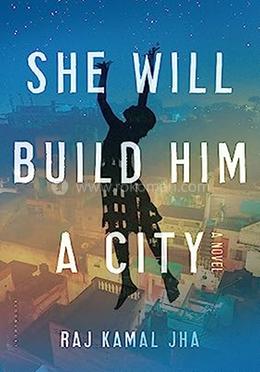 She Will Build Him A City