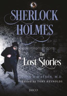 Sherlock Holmes: The Lost Stories
