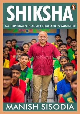 Shiksha: My Experiments as an Education
