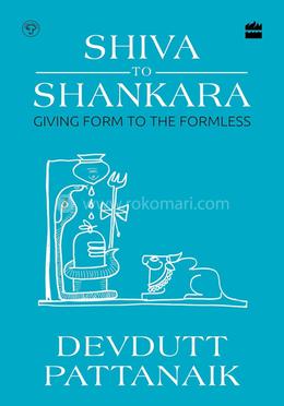 Shiva to Shankara