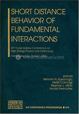 Short Distance Behavior of Fundamental Interactions