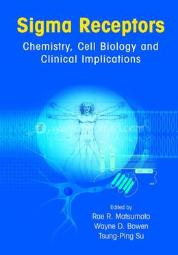 Sigma Receptors: Chemistry, Cell Biology and Clinical Implications