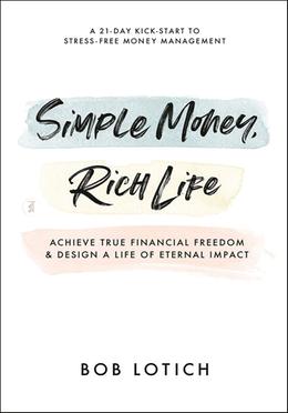 Simple Money, Rich Life