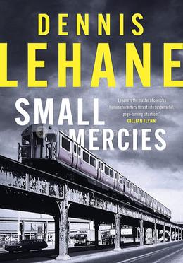 Small Mercies: A Novel