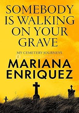 Somebody is walking on your grave