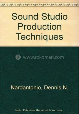 Sound Studio Production Techniques