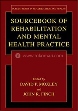 Sourcebook Of Rehabilitation And Mental Health Practice