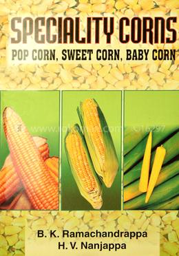 Specially Corns, Pop Corn, Sweet Corn, Baby Corn