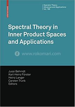 Spectral Theory in Inner Product Spaces and Applications