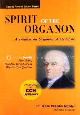Spirit of the Organon - Vol. 1 - A Treatise on Organon of Medicine