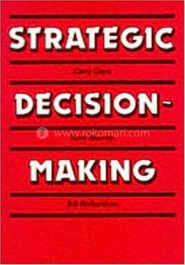 Strategic Decision Making