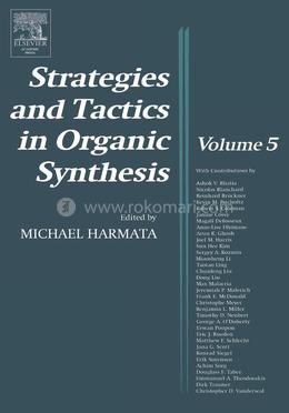 Strategies and Tactics in Organic Synthesis Volume 5