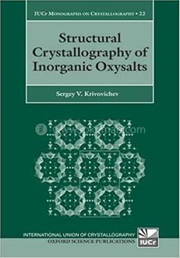Structural Crystallography of Inorganic Oxysalts
