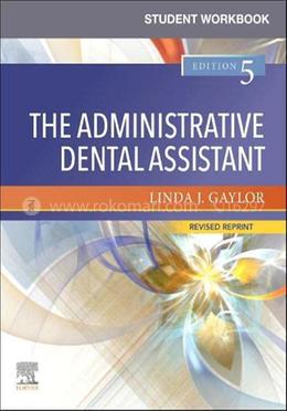 Student Workbook for The Administrative Dental Assistant
