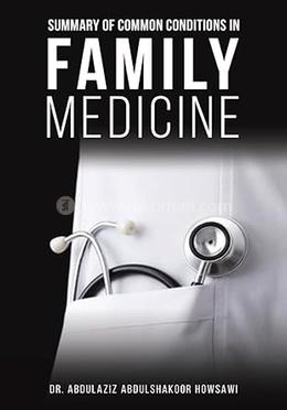 Summary of Common Conditions in Family Medicine
