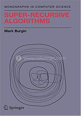 Super-Recursive Algorithms