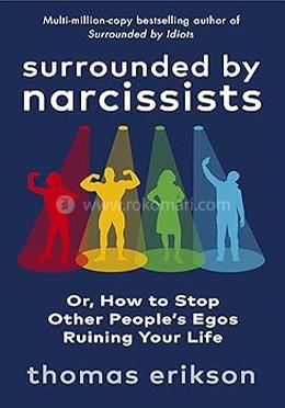 Surrounded by Narcissists