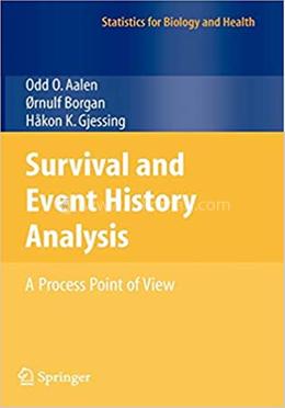 Survival and Event History Analysis - Statistics for Biology and Health