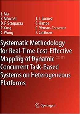 Systematic Methodology for Real-Time Cost-Effective Mapping of Dynamic Concurrent Task-Based Systems on Heterogenous Platforms 
